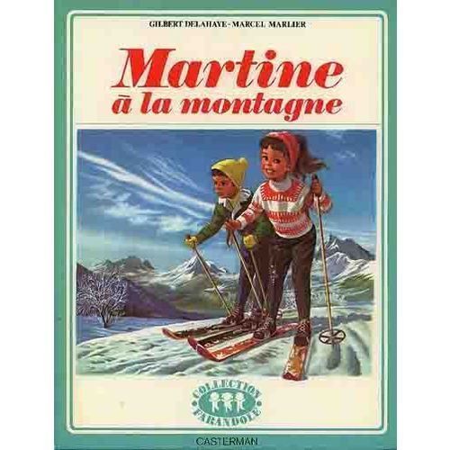 LIVRE Marcel marlier Martine à la montagne 1960