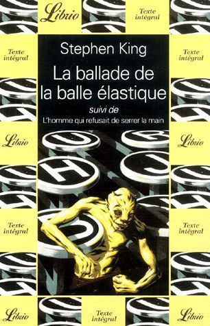 LIVRE Stephen King la ballade de la balle élastique 1996 Librio n°46