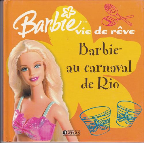 LIVRE barbie vie de reve  barbie au carnval de rio 2006