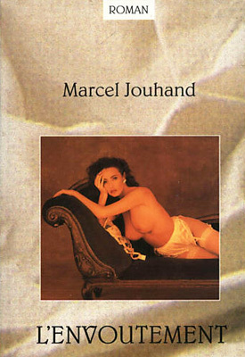 LIVRE Marcel Jouhand l’envoûtement 1994