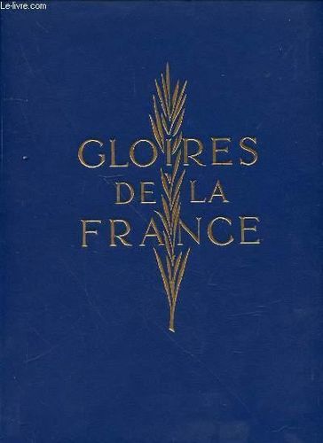 LIVRE gloires de la France collectif académie française EO 1964 relié cuir