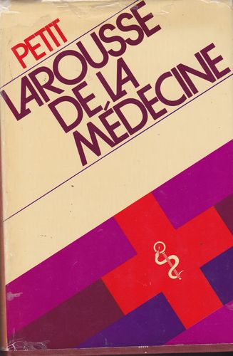 LIVRE petit Larousse de la médecine 1976