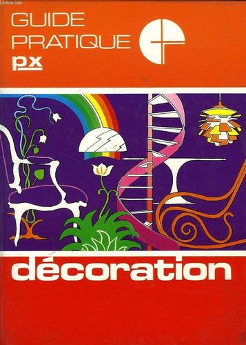 LIVRE Guide pratique décoration 1976