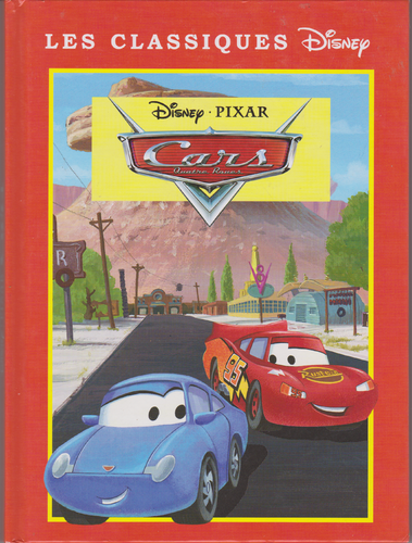 LIVRE les classiques disney cars disney pixar 2006
