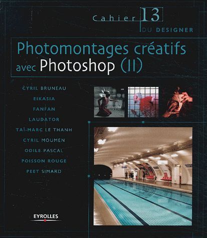 LIVRE photoshop cahier du disigner 13 photomontage créatif 2003
