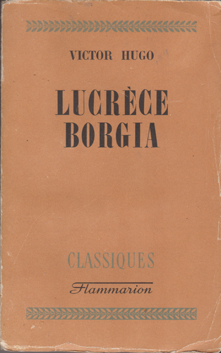 LIVRE Victor Hugo Lucrèce borgia 1941