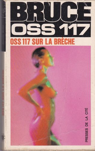 LIVRE Josette Bruce OSS117 sur la brèche  PC 1973 N°150