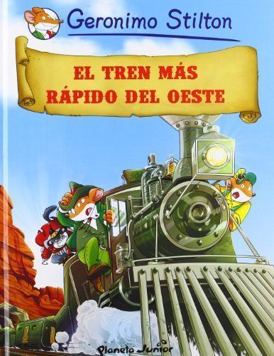 BD geronimo stilton N°13 el tren mas rapido del oeste (en espagnol) 2013