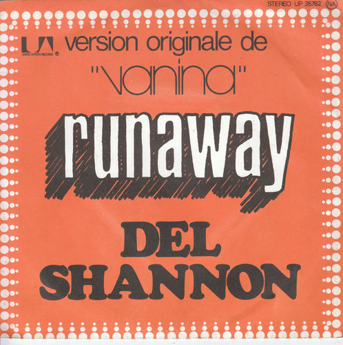 VINYL 45 T del shannon runaway 1974