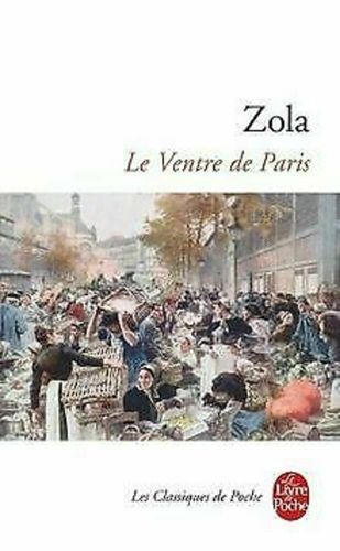 LIVRE Emile Zola Le ventre de Paris LdP n°277 2011