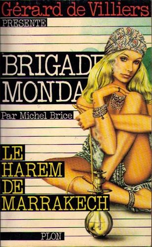 LIVRE Gérard de villiers brigade mondaine N°14 le harem de marrakech1977