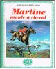 LIVRE Marcel marlier Martine monte à cheval 1969