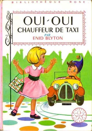 LIVRE Enid Blyton oui-oui chauffeur de taxi n°121 1969