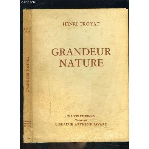 LIVRE Henri troyat grandeur nature 1950