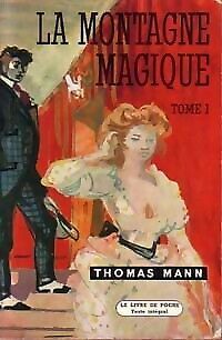 LIVRE Thomas Mann La montagne magique tome 1 LdP n°570-571