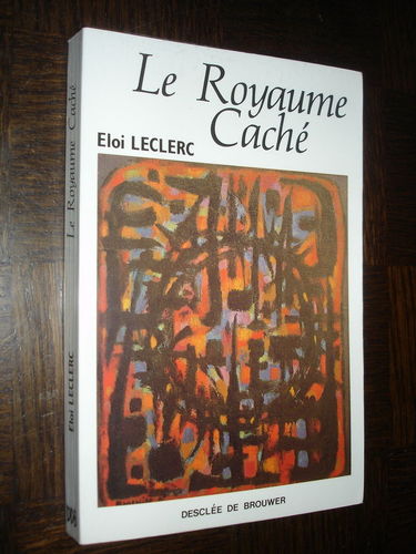 LIVRE Eloi Leclerc Le royaume caché 1987