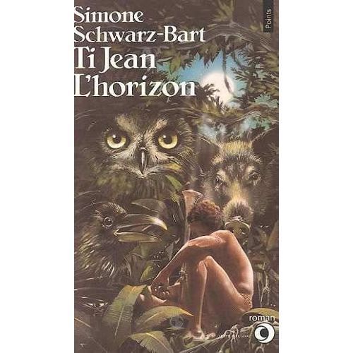 LIVRE Simone Schwarz Bart Ti Jean l horizon 1981