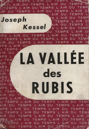LIVRE Joseph Kessel la vallée des rubis 1955 EO