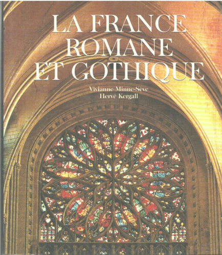 LIVRE Vivianne Minne Sève La France romane et gothique 2000