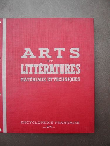 LIVRE Arts et littératures matériaux et techniques Encyclopédie Française XVI 1935 EO