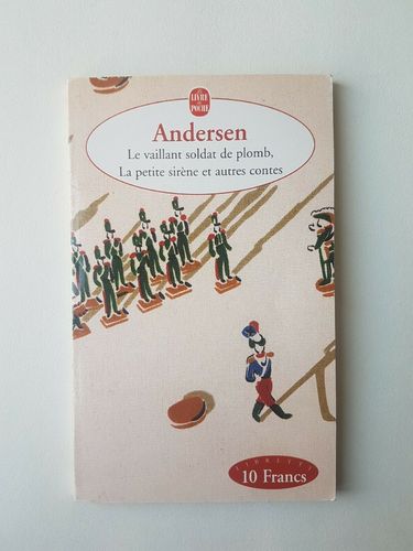 LIVRE Andersen le vaillant soldat de plomb la petite sirène et autres contes