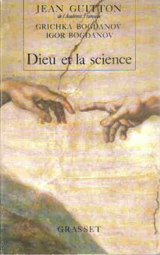 LIVRE Jean Guitton Dieu et la science 1991