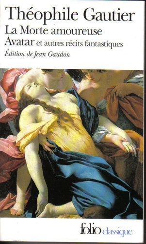 LIVRE Théophile Gautier La morte amoureuse Avatar Folio n°1316