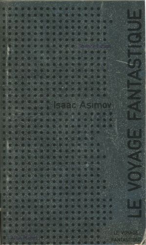 LIVRE isaac asimov le voyage extraordinaire AM N°10 - 1972