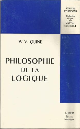 LIVRE Philosophie de la logique W.V.Quine 1975