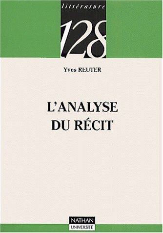 LIVRE Yves Reuter L'analyse du récit n°128 2000