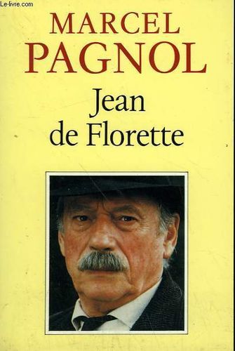 LIVRE Marcel Pagnol jean de Florette Tome 1 Fortunio n°5-1989