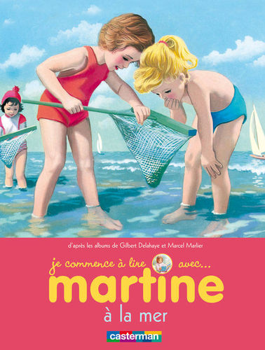 LIVRE je commence à lire avec martine à la mer Marcel Marlier n°21 2010