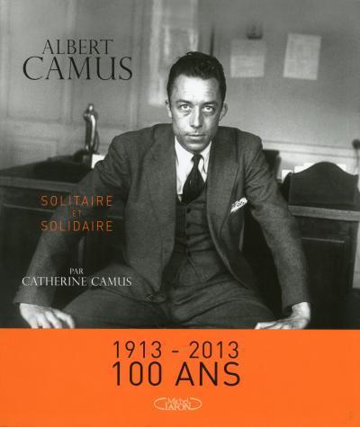 LIVRE catherine camus albert camus 1913-2013 100ans