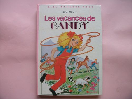 LIVRE Bob Robert Les vacances de Candy 1986