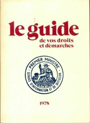 LIVRE Le guide de vos droits et démarches Collectif 1978