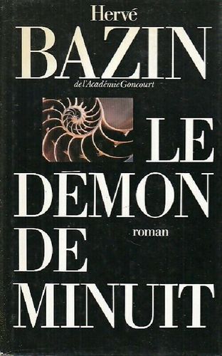 LIVRE Hervé Bazin le démon de minuit Roman 1988