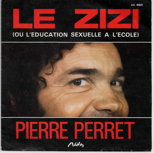 VINYL45T Pierre Perret Le zizi (ou l'éducation sexuelle à l'école ) 1974