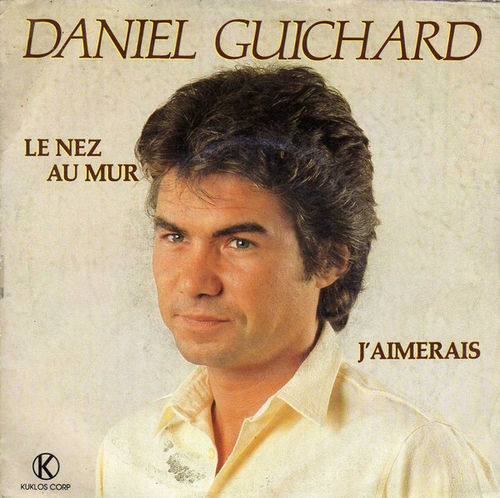VINYL 45T Daniel Guichard J'aimerais 1983