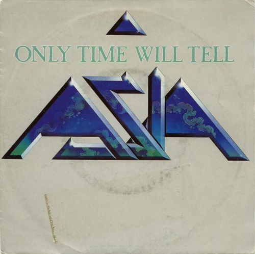 VINYL 45 T asia only time will tell 1982