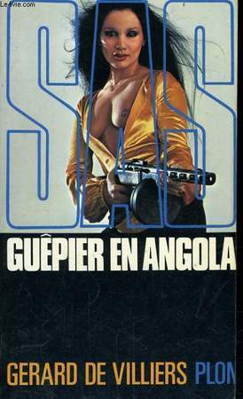 LIVRE SAS N°37 Gérard de Villiers guepier en angola 1975